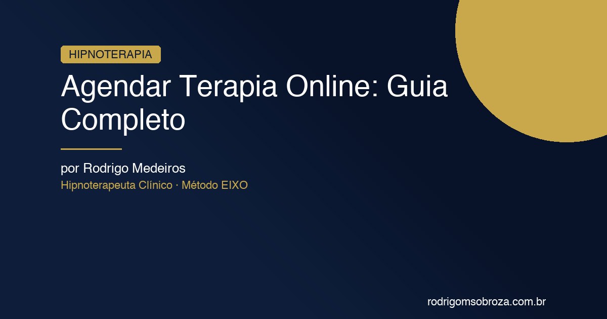Agendar Terapia Online: Guia Completo para Começar com Segurança