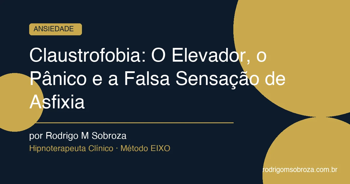 Claustrofobia: O Elevador, o Pânico e a Falsa Sensação de Asfixia